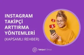 instagram-takipci-arttirma-yontemleri-kapsamli-rehber-480×320